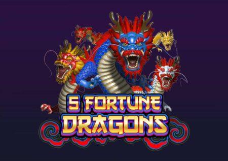 5 Fortune Dragons